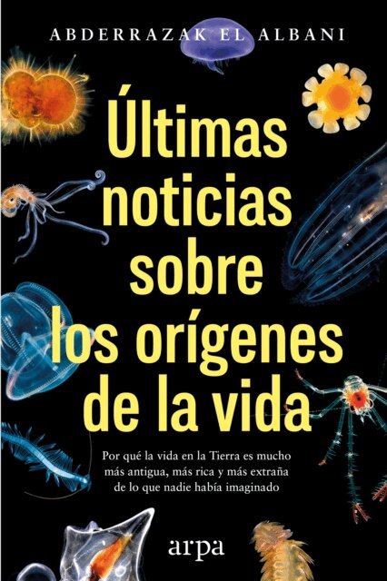 Abderrazak El Albani - Ultimas noticias sobre los origenes de la vida, E-bok