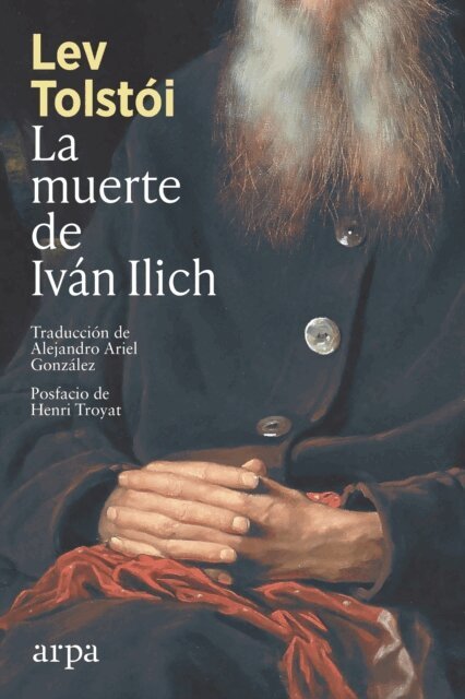 Lev Tolstoi - La muerte de Ivan Ilich, E-bok