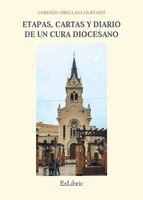 Lorenzo Orellana Hurtado - Etapas, cartas y diario de un cura diocesano, Häftad