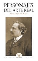 Varios Autores - Personajes del Arte Real N.° 4 - Arthur Edward Waite, Häftad