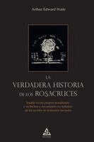 Arthur Edward Waite - verdadera historia de los rosacruces, Häftad