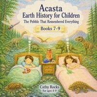 Cathy Rocks - Acasta - Earth History for Children: Trilogy 3 - Books 7-9, Häftad
