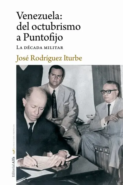 Jose Rodriguez Iturbe - Venezuela: del octubrismo a Puntofijo, E-bok. Tillgänglighet: Lägg i varukorg