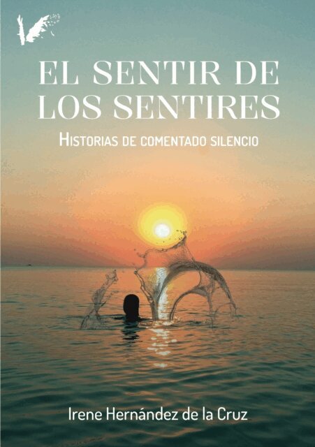 Irene Hernandez, Isabel Montes - El sentir de los sentires, E-bok