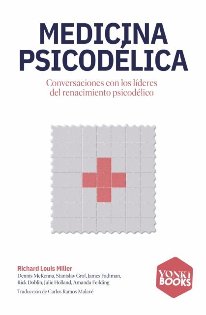Richard Louis Miller, Oihan Iturbide - Medicina psicodelica, E-bok