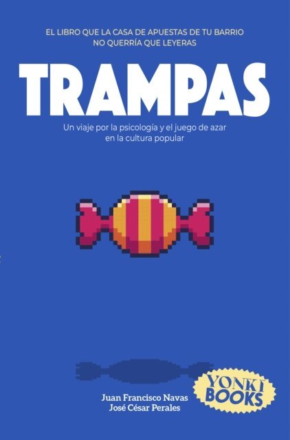 Jose Cesar Perales, Juan Francisco Navas, Oihan Iturbide - Trampas, E-bok