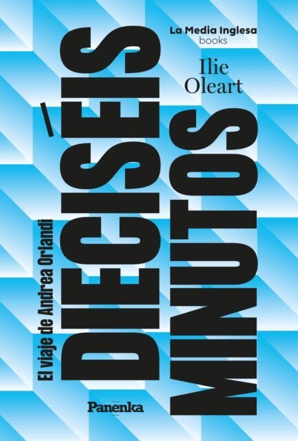 Ilie Oleart - Dieciseis minutos, E-bok