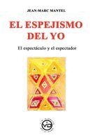 JEAN-MARC MANTEL - Espejismo del Yo, Häftad
