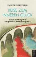 Fabienne Mathier - Reise zum inneren Glück, Häftad. Tillgänglighet: Lägg i varukorg