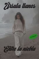 Úrsula Llanos - Entre la niebla, Häftad. Tillgänglighet: Lägg i varukorg