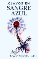 Adolfo Murillo - Clavos en sangre azul, Häftad. Tillgänglighet: Lägg i varukorg