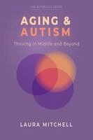 Laura Mitchell - Aging & Autism, Häftad