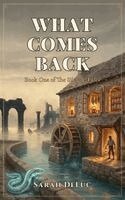 What Comes Back