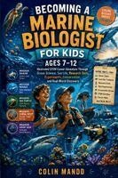 Colin Mandd - Becoming a Marine Biologist for Kids Ages 7-12, Häftad