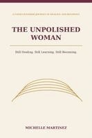 The Unpolished Woman