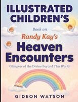 Ilustrated Children's Book On Heaven Encounters