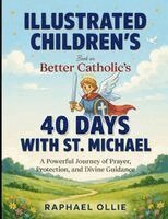 Illustrated Children's Book On 40 Days With St. Michael