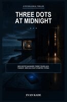 Three Dots at Midnight