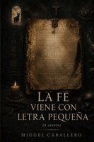 La fe viene con letra pequeña