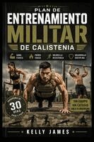 Plan de Entrenamiento Militar de Calistenia