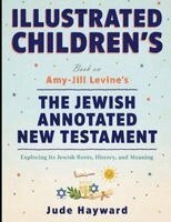 Illustrated Children's Book On The Jewish Annotated New Testament