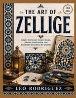 THE ART OF ZELLIGE