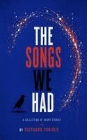 The Songs We Had
