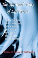 The Spiritual Way of Life Series
