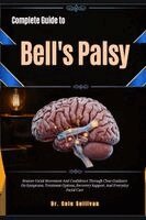 Complete Guide To Bell's Palsy