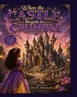 When the Castle Began to Crumble