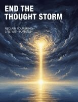 End The Thought Storm