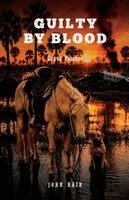Guilty By Blood