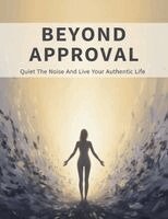Beyond Approval
