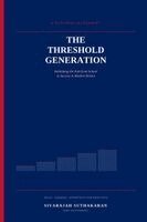 The Threshold Generation
