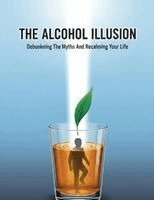 The Alcohol Illusion