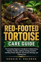 Donald s Coleman - Red-Footed Tortoise Care Guide, Häftad. Tillgänglighet: Lägg i varukorg