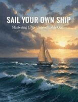 Sail Your Own Ship