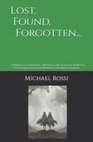 Michael Rossi - Lost, Found, Forgotten..., Häftad. Tillgänglighet: Lägg i varukorg