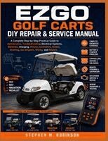 Stephen M. Robinson - EZGO GOLF CARTS DIY REPAIR & SERVICE MANUAL, Häftad. Tillgänglighet: Tillfälligt slut