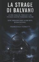 Francesco Ferretti - LA STRAGE DI BALVANO, Häftad. Tillgänglighet: Lägg i varukorg