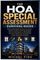 THE HOA SPECIAL ASSESSMENT SURVIVAL GUIDE