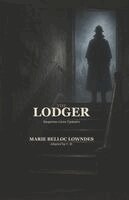 Marie Belloc Lowndes, V. M. - The Lodger, Häftad. Tillgänglighet: Lägg i varukorg