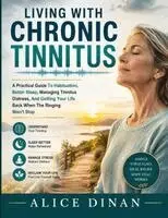 Alice Dinan - Living With Chronic Tinnitus, Häftad. Tillgänglighet: Tillfälligt slut