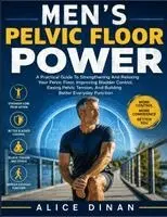 Alice Dinan - Men's Pelvic Floor Power, Häftad. Tillgänglighet: Tillfälligt slut