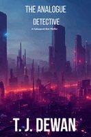 T. J. Dewan - The Analogue Detective, Häftad
