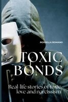 Rossella Romano - Toxic Bonds, Häftad. Tillgänglighet: Lägg i varukorg