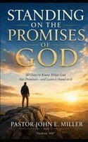 John E. Miller - STANDING ON THE PROMISES OF GOD, Häftad. Tillgänglighet: Lägg i varukorg