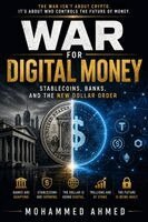WAR FOR  DIGITAL MONEY
