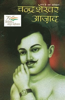 Meena Agarwal - Bharat Ke Amar Krantikari Chandra Shekhar Azad, Häftad