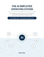 Brian Kim - The AI Employee Operating System, Häftad